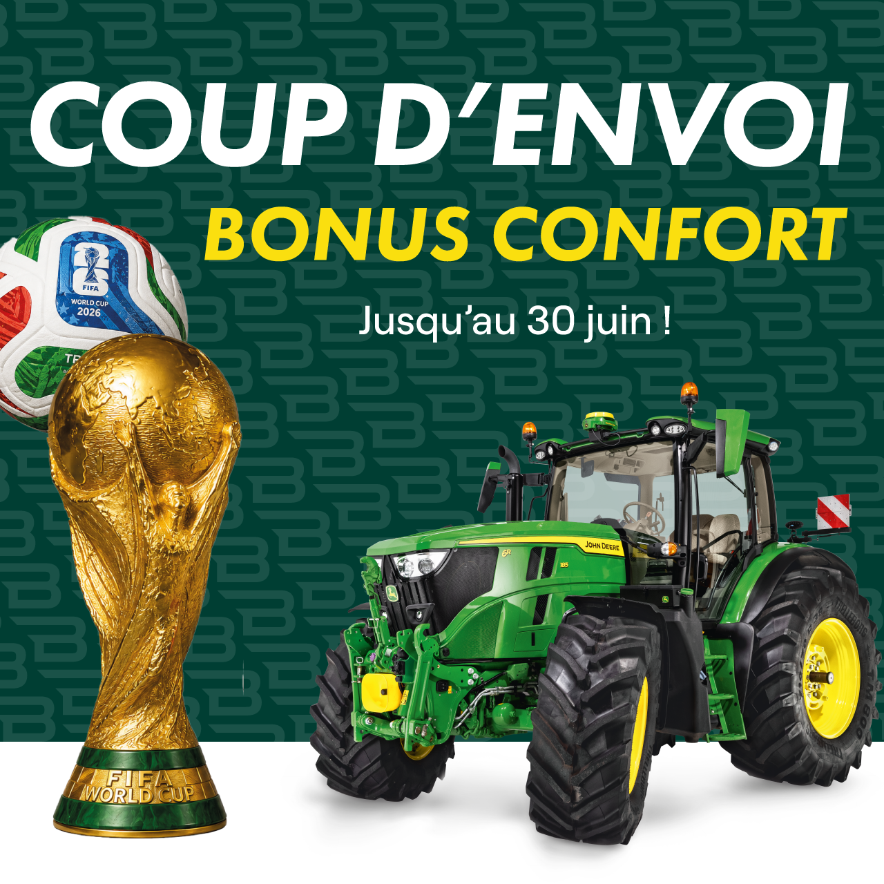 Coupe du Monde 2026 : Coup d'envoi du Bonus Confort chez BPM Agri !