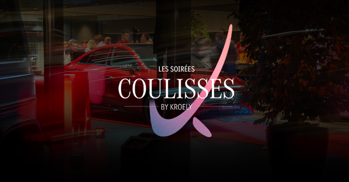 Soirées Coulisses® : au coeur des soirées exclusives du Groupe Kroely !